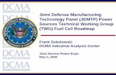 Joint Defense Manufacturing Technology Panel (JDMTP) Power ... · Joint Defense Manufacturing Technology Panel (JDMTP) Power Sources Technical Working Group (TWG) Fuel Cell Roadmap