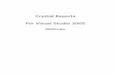 Crystal Reports for Visual Studio 2005 Walkthroughs - SAP · Migrating a Project that Uses Crystal Reports for Visual Studio .NET 2002 or 2003 Merge Modules Deployment 444 Migrating