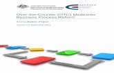 Consultation paper: Over-the-Counter (OTC) Medicines ... · • improve the quality of OTC medicine applications lodged with TGA and Medsafe • ensure an appropriate benefit/risk