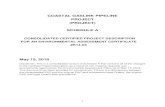 COASTAL GASLINK PIPELINE PROJECT (PROJECT) SCHEDULE A · PROJECT (PROJECT) SCHEDULE A . CONSOLIDATED CERTIFIED PROJECT DESCRIPTION . FOR AN ENVIRONMENTAL ASSESSMENT CERTIFICATE #E14-03