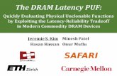 The DRAM Latency PUF - Carnegie Mellon Universitysafari/pubs/dram... · 2018-03-25 · 34/45 DRAM Retention PUF Weaknesses Long evaluation time could be ameliorated in 2 ways: 1.