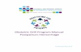 Obstetric Drill Program Manual Postpartum HemorrhageSimulation for obstetric emergencies is a relatively new area of focus but has a demonstrated ability to improve patient safety