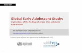 Global Early Adolescent Study - gfmer.ch · Global Early Adolescent Study: Implications of the findings of phase 1 for policies & programmes Dr Venkatraman Chandra-Mouli October 2017