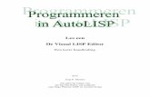 Les een De Visual LISP Editor - AutoCAD · ingebouwde functie van AutoLISP is, of een getal, of een een tekst (string) of een ander soort taal element. Visual LISP geeft aan elk type