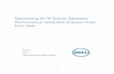 Optimizing OLTP Oracle Database Performance using Dell ... · To understand how much PCIe SSDs can really improve OLTP database performance, several performance studies have been