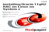 Installing Oracle 11gR2 RAC on Linux on System zviii Installing Oracle 11gR2 RAC on Linux on System z Now you can become a published author, too! Here’s an opportunity to spotlight