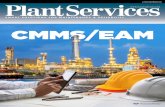 CMMS/EAM · 2018-10-30 · T he importance of Computerized Maintenance Management System (CMMS) soft-ware, also known as Enterprise Asset Management (EAM) software, continues to rise