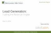 Lead Generation Metric - lead... · 2020-02-21 · Lead Generation Benchmark Report, Demand Metric, March 2014, n=182 . Should other processes come into play when talking about lead