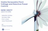 Stable Renewable Plant Voltage and Reactive Power NERC … ERSTF...Plant Level Control System •Coordinated turbine and plant supervisory control structure •Fast WTG controls •Slower