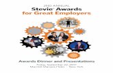2ND ANNUAL Stevie Awards for Great EmployersHuman Resources Departments. I have been a Stevie Awards for Great Employers judge for the past two years, as well as for other awards,