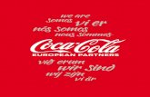 WE ARE COCA-COLA ... WE ARE COCA-COLA EUROPEAN PARTNERS IN GB Welcome to Coca-Cola European Partners