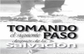 Spanish Discipleship Booklet the Next Step Spanish.pdf · Introduccion Ahora que eres salvo, habiendo recibido al Señor Jesucristo como tu Salvador personal, tu deseo debe ser vivir