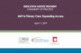 MAT in Primary Care: Expanding Access1viuw040k2mx3a7mwz1lwva5-wpengine.netdna-ssl.com/wp...MAT in Primary Care: Expanding Access Linda Barton, RN, Care Manager, MAT Shelley Friedman,