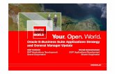 Oracle E-Business Suite Applications Strategy and …...Oracle E-Business Suite Applications Strategy and General Manager Update Cliff Godwin SVP Applications Development Oracle Corporation