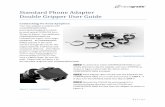 Standard Phone Adapter Double Gripper User Guide · 2018-05-30 · set inside each GRIPPER which allows for independent height adjustment of the GRIPPERS. This adjustment is seldom