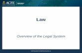 Overview of the Legal System - Association of Certified ... · Common Law and Civil Law Judicial Systems Two types of legal systems: common law and civil law Common Law System •