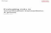 Evaluating risks in securitisation transactions: A …...Counterparty risk, or the risk on account of failure of the counterparties involved in the transaction Legal risk, or the risk