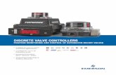 DISCRETE VALVE CONTROLLERS · working space inside the enclosure for wiring and setting of the switches while taking up very little space above the actuator. “ I like the features