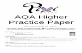 AQA Higher Practice Paper · AQA Higher Practice Paper NOT ORDERED BY DIFFICULTY 240 marks’ worth of questions that COULD come up in papers 2 and 3. Do not revise these topics exclusively