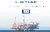 OFFSHORE CABLES OFFSHORE CABLES - bitner-cablefactory.com · BS 6360 class 2 or 5 - Conductor BS 7655 section 1.2 - Insulation BS 7655 section 2.6 - Sheath IEC 60332-1 - Flame Retardant