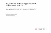 Xilinx - System Management Wizard v1 · 2019-10-11 · System Managment Wizard v1.1 6 PG185 October 1, 2014 Chapter 1: Overview The top-level block diagram for the System Management