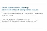 Food Standards of Identity: Enforcement and Compliance Issuesa definition and standard of identity for food to “promote honesty and fair dealing in the interest of consumers” •No