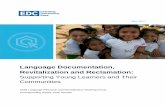 Language Documentation, Revitalization and ReclamationLanguage Documentation, Revitalization and Reclamation: ... have benefited from the resources produced by documentary linguistics