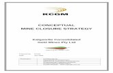 CONCEPTUAL MINE CLOSURE STRATEGY - EPA WA · Conceptual Mine Closure Strategy Prepared by: KCGM Revision No: Final Page 4 Document Name: App A1 - KCGM Conceptual Mine Closure Strategy