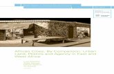 African Cities, By Comparison: Urban Land, Politics and Agency in … · 2017-07-18 · Introduction: Urban Land, Politics and Agency in East and West Africa Lucy Koechlin Urban Land