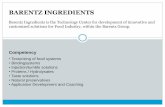BARENTZ INGREDIENTS...Barentz Ingredients is the Technology Center for development of innovative and customized solutions for Food Industry, within the Barentz Group. Products and