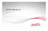 Avita Medical · 2019-08-20 · for STSG Donor site wound created while harvesting skin for autograft Split-Thickness Skin Grafts (STSG) are the Standard of Care (SoC) Typical SoC