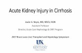 Acute Kidney Injury in Cirrhosis - UK HealthCare … AKI in liver...Acute Kidney Injury in Cirrhosis Javier A. Neyra, MD, MSCS, FASN Assistant Professor Director, Acute Care Nephrology