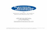Electrical Estimating Techniques · another estimator familiar with the system can complete the estimate without having to ask questions. Those who have been estimating for some time