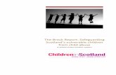 The$Brock$Report:$Safeguarding$ … · 2018-07-06 · The$Brock$Report:$Safeguarding$ Scotland’s$vulnerable$children$ fromchild$abuse$ Areview$of$the$Scottish$system$!