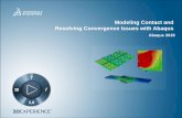Modeling Contact and Resolving Convergence Issues with Abaqus · 2019-04-01 · 6,08/,$¶V3RZHURIWKH Portfolio Safety Factors Creep -Fatigue Interaction Weld Fatigue Durability Simulation