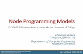 Node Programming Models - cpe.ku.ac.thcpj/204525/slides/03-programming.pdf · Node Programming Models Chaiporn Jaikaeo (chaiporn.j@ku.ac.th) Department of Computer Engineering Kasetsart