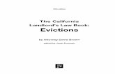 The California Landlord’s Law Book: Evictions · the coauthor of The California Landlord ... property at a foreclosure sale, how to evict a former owner (or his tenant). The Landlord’s