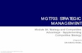 MGT703: STRATEGIC MANAGEMENT...2008/11/18  · •Defensive strategies •Strategies for using the internet •Appropriate functional-area strategies •First-mover advantages and