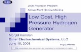 Low Cost High Pressure Hydrogen Generator · 2008-06-25 · Low Cost, High Pressure Hydrogen Generator Monjid Hamdan Giner Electrochemical Systems, LLC June 10, 2008 2008 Hydrogen