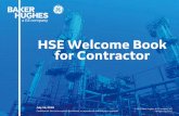 HSE Welcome Book for Contractor · Perfect HSE Day and that we care about each other. 2. How do we want to do HSE Leadership Visits? You can visit the field, a repair shop, a manufacturing