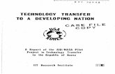 TECHNOLOGY TRANSFER TO A DEVELOPING NATION · 2013-08-31 · FINAL REPORT AID/NASA PILOT PROJECT IN TECHNOLOGY TRANSFER TO A DEVELOPING NATION - KOREA By C. A. Stone S. J. Uccetta