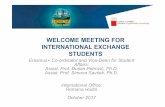 WELCOME MEETING FOR INTERNATIONAL …...Meet our student tutors Student tutors for foreign students are there to help you get around the faculty and with any study problems. In the