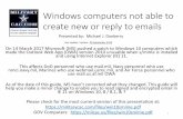 Windows computers not able to create new or reply to emails · 2019-11-26 · Windows computers not able to create new or reply to emails On 14 March 2017 Microsoft (MS) pushed a