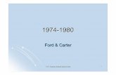 1974-1980 Ford & Carter - MIT OpenCourseWare · 1974-1980 Ford & Carter Ford & Carter. 17.471 American National Security Policy 2 Terms Total Force Concept Persian Gulf ... zEthiopia