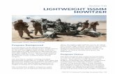 Section 7.10 LIGHTWEIGHT 155MM HOWITZER...Osprey, as well as medium and heavy-lift helicopters. Program Status The M777 Program has commenced activities to “refresh” the system’s