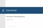 Investor Presentationexantas.investorroom.com/...Investor_Presentation... · Unless otherwise indicated, information included in this presentation is as of or for the period ended