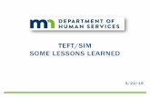 TEFT/SIM SOME LESSONS LEARNEDIntegrated Services Business Model (ISBM) Share Recommendations. ... Other systems aren’t perfect- Need separate test environment that mirrors production