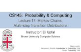 CS145: Probability & 2019-11-14آ  Finite Markov Chains ... Example 6.1. Alice is taking a probability