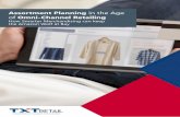 Assortment Planning in the Age of Omni-Channel Retailing · 2020-02-28 · Assortment Planning in the Age of Omni-Channel Retailing The Goal: Localizing/Customer Focused Assortments