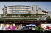 From daring idea to lasting legacy - Group Health …...From daring idea to lasting legacy From its founding in 1947, Group Health Cooperative never wavered from its mission of affordable,